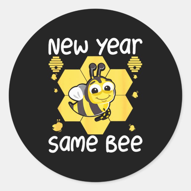 New Year Same Bee Meme Funny New Years Eve  Runder Aufkleber (Vorderseite)