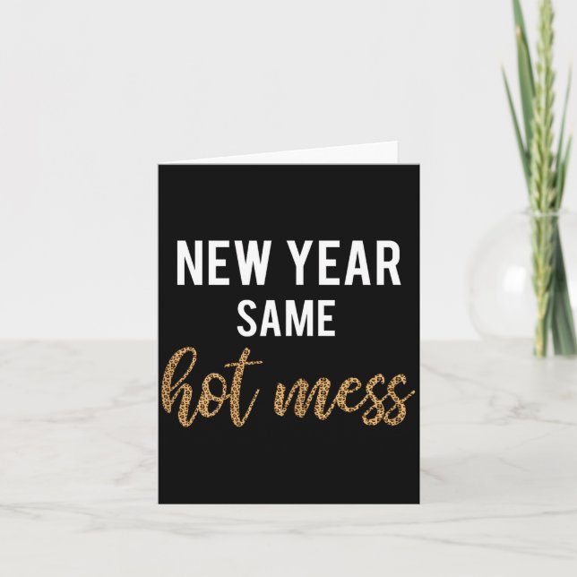 New Year Same Hot Mess Funny 2021 Year Hot Mess  Karte (Vorderseite)