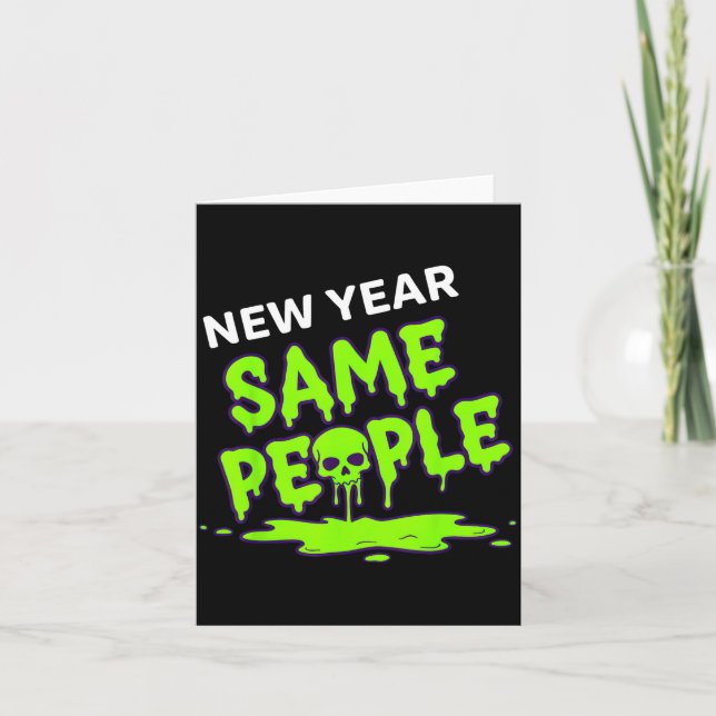 New Year Same People Funny Skull  Karte (Vorderseite)