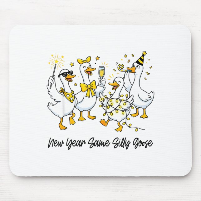 New Year Same Silly Goose Funny 2026 New Year Teac Mousepad (Vorne)