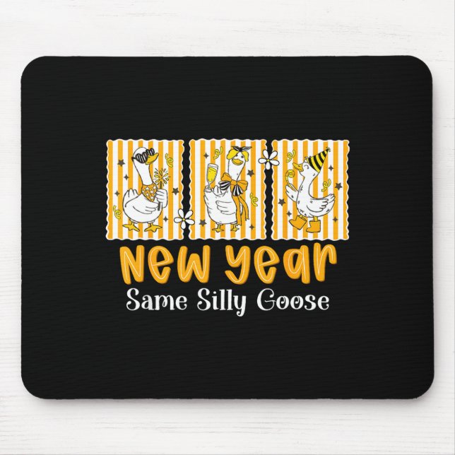New Year Same Silly Goose Funny 2026 New Year Teac Mousepad (Vorne)