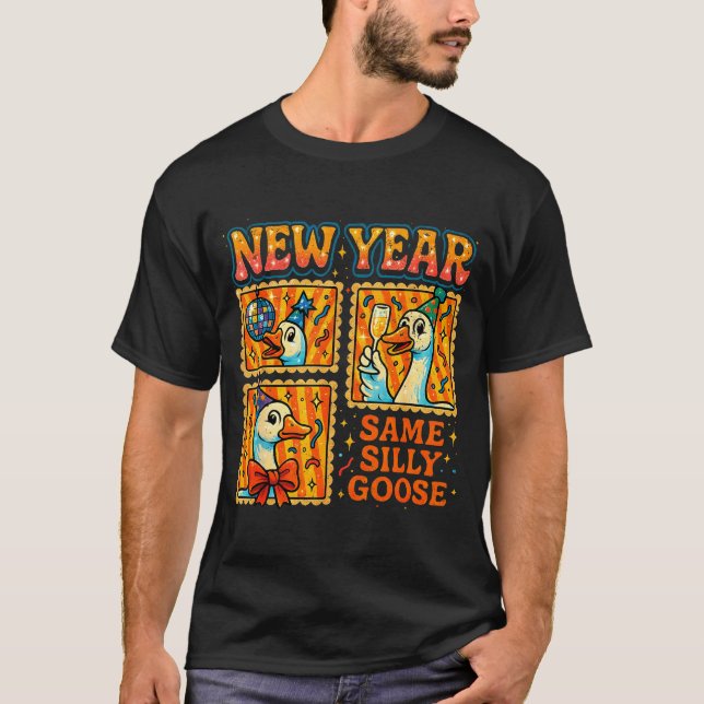 New Year Same Silly Goose Funny Retro Party Gift  T-Shirt (Vorderseite)