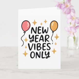 "New Year Vibes Only" Greeting Card Karte