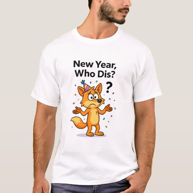 New Year, Who Dis? – Confused Fox Party Cartoon T-Shirt (Vorderseite)