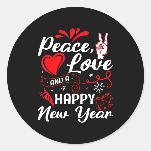 New Year Wishes, Peace, Love, Happy New Year, New  Runder Aufkleber (Vorderseite)