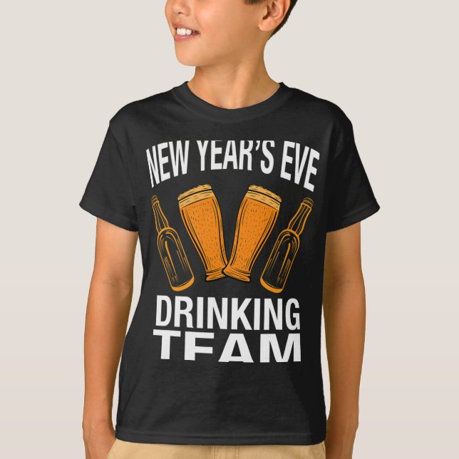 New Year's Eve Drinking Team, Funny New Years Eve  T-Shirt (Vorderseite)