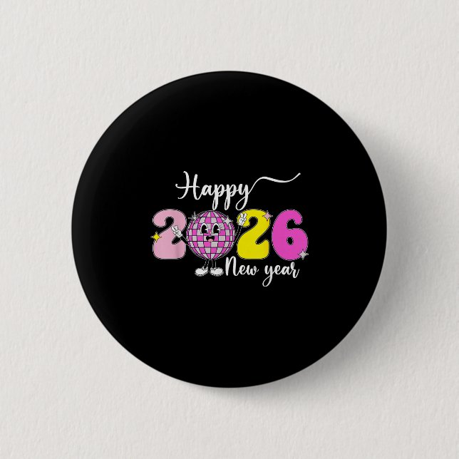 New Years Eve Hello 2026 Happy New Year 2026 Disco Button (Vorderseite)