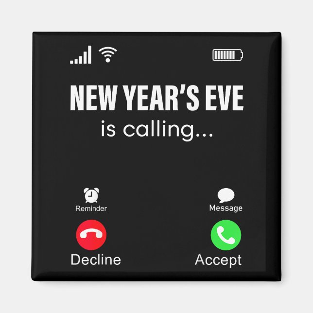 New Years Eve Is Calling Funny Happy New Year 2026 Magnet (Vorne)