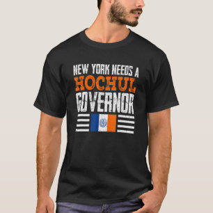 New York braucht eine Hochul-Gouverneurin Kathy Ho T-Shirt