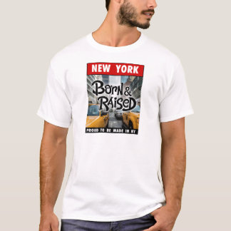 New York geboren u. angehoben T-Shirt