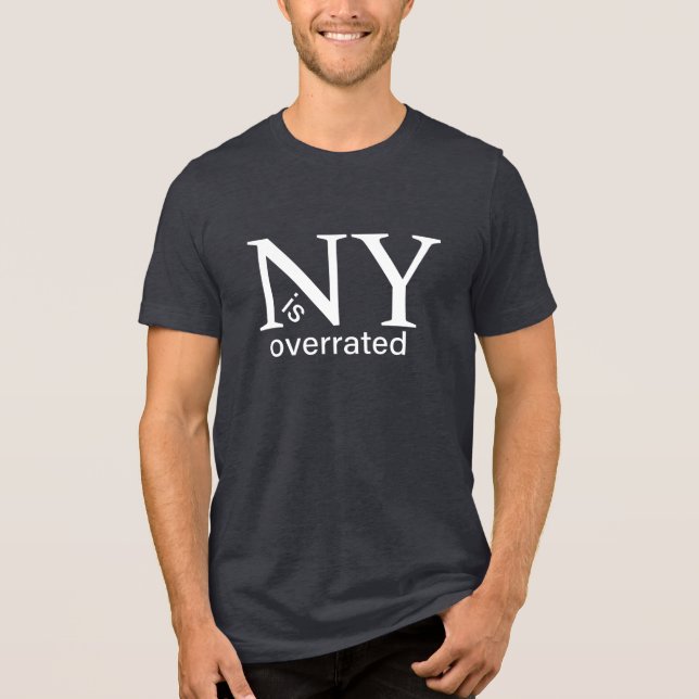 New York ist überbewertet Tri-Blend Shirt (Vorderseite)