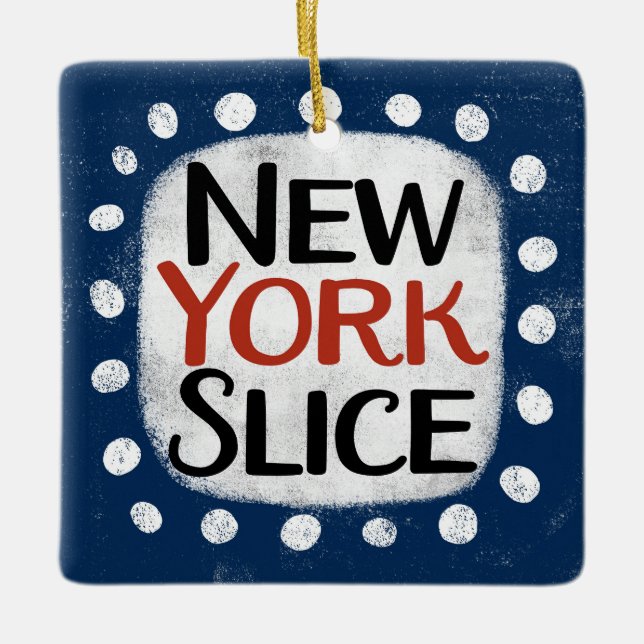 New York Slice Ornament (Vorderseite)