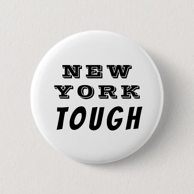 New York Tough Black and White Button (Vorderseite)