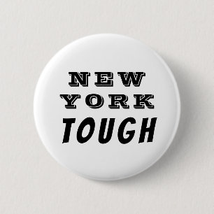 New York Tough Black and White Button