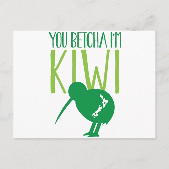 NEW ZEALAND FUNNY You BETCHYA I'm KIWI bird Postkarte (Vorderseite)