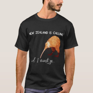 New Zealand Is Calling And I Must Go New Zealand K T-Shirt