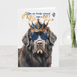 Newfoundland Dog King for a Day Funny Birthday Karte