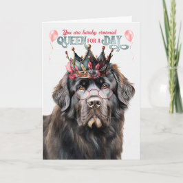 Newfoundland Dog Queen for a Day Funny Birthday Karte