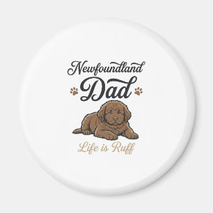 Newfoundland-Vater-Leben ist rau Vintage-Hund-Shir Magnet