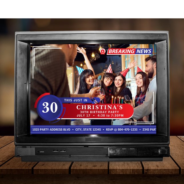 News Foto 30. Geburtstag Party Einladung (News Broadcast Photo 30th Birthday Party Invitation
)