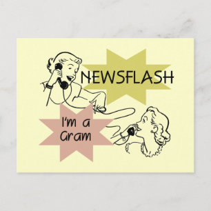 Newsflash Ich bin ein Gram T - Shirt und Geschenke Postkarte