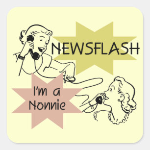 Newsflash Ich bin ein Nonnie Tshirts und Geschenke Quadratischer Aufkleber