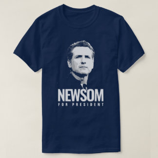 Newsom für Präsident T-Shirt