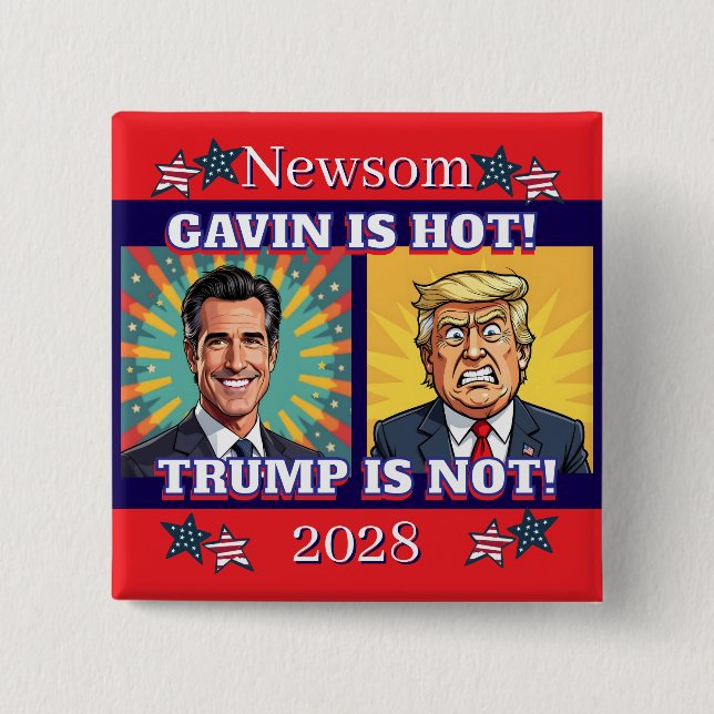 Newsom ist heiß, Trump ist nicht | Funny Political Button (Vorderseite)