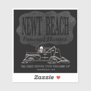 "Newt Beach Funeral Homes" Aufkleber