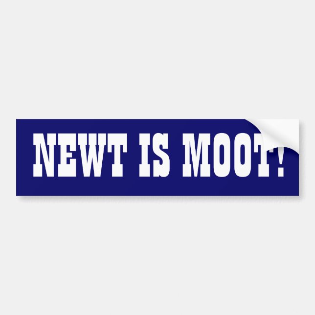 "Newt is Moot" Autoaufkleber (Vorne)