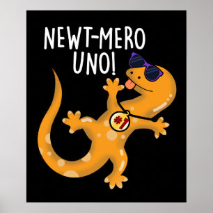 Newt-mero Uno Funny Newt Pun Dark BG Poster