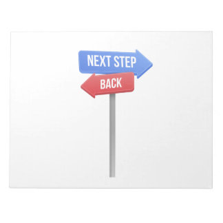 Next Step or Back – Direction Sign Motivational  Notizblock