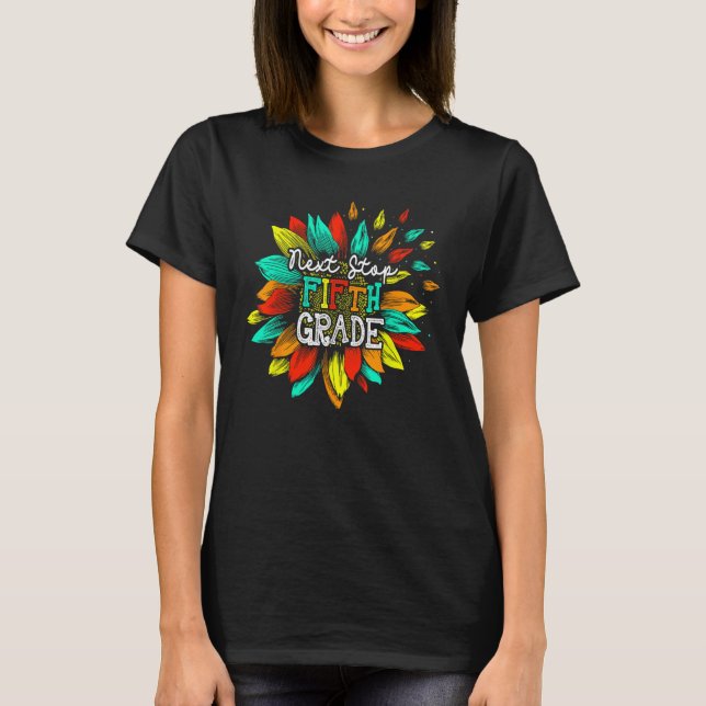 Next Stop Fifth Grade  Sunflower Teacher Student T-Shirt (Vorderseite)