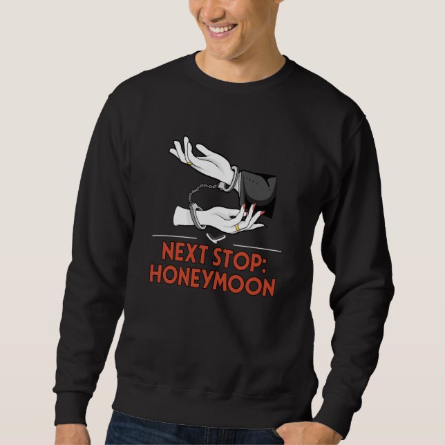 Next Stop Honeymoon Wedding Party Husband and Wife Sweatshirt (Vorderseite)