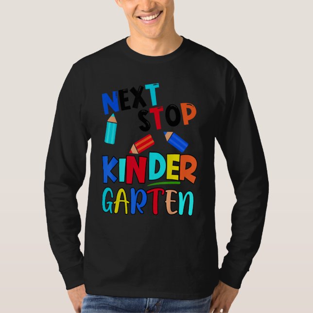 Next Stop Kindergarten  Pre K Preschool Graduation T-Shirt (Vorderseite)