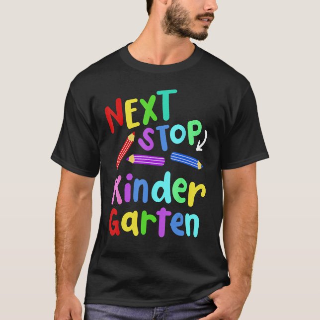 Next Stop Kindergarten Preschool Graduation 2023 B T-Shirt (Vorderseite)