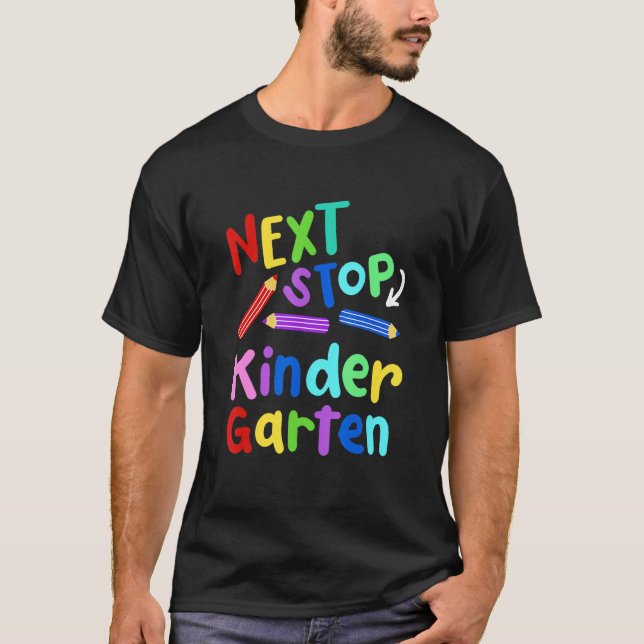 Next Stop Kindergarten Preschool Graduation 2023 B T-Shirt (Vorderseite)