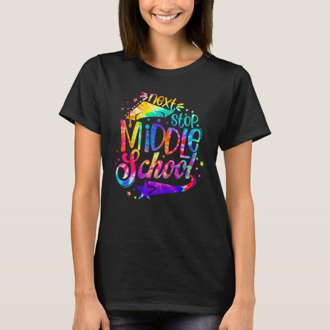Next Stop Middle School Graduation Happy Last Day  T-Shirt (Vorderseite)