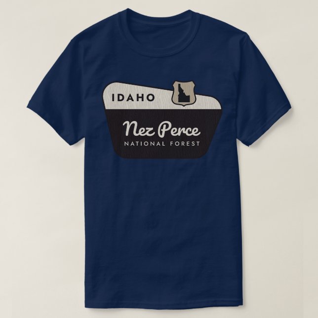 Nez Perce National Forest Idaho Begrüßungszeichen T-Shirt (Design vorne)