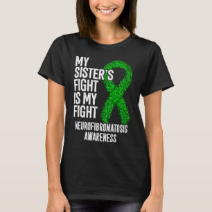 NF Der Kampf meiner Schwester ist mein Kampf Neuro T-Shirt