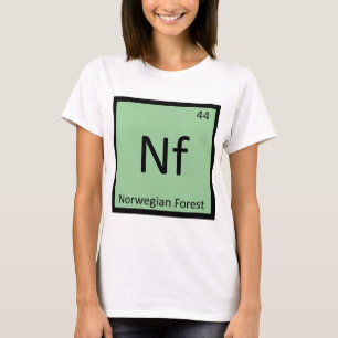 Nf - Norwegische Waldkatze Chemie Elementsymbol T-Shirt
