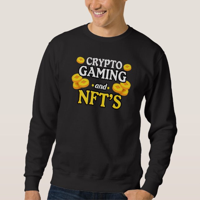 Nft Crypto Video Games Gaming Gamer Sweatshirt (Vorderseite)