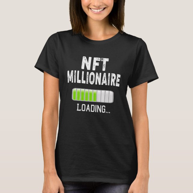 NFT Millionaire Loading Please Wait Bitcoin Crypto T-Shirt (Vorderseite)
