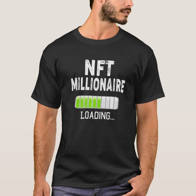 NFT Millionaire Loading Please Wait Bitcoin Crypto T-Shirt (Vorderseite)