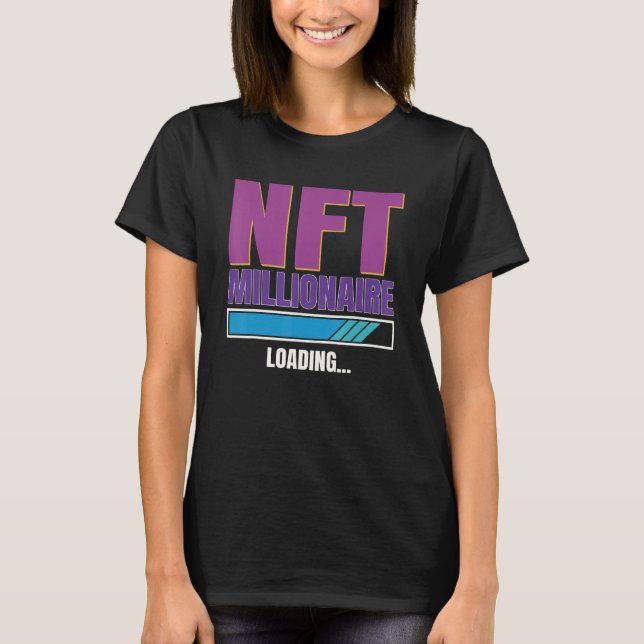 Nft Non Fungible Token Millioanaire Kryptowährung T-Shirt (Vorderseite)