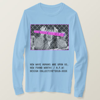 NFW! Lange Hülse "der NEUEN HYSTERIE" T-Shirt