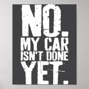 Nge Nein Mein Auto Ist Noch Nicht Fertig Lustiger Poster