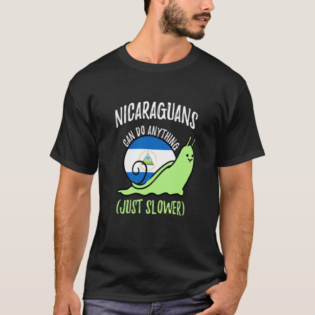 Nicaraguans Can Do Anything Just Slower Nicaragua T-Shirt (Vorderseite)