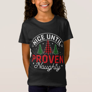Nice bis Proven Naughty Funny Christmas Buffalo T-Shirt