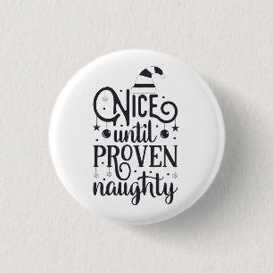 Nice bis Proven Naughty Holiday Button